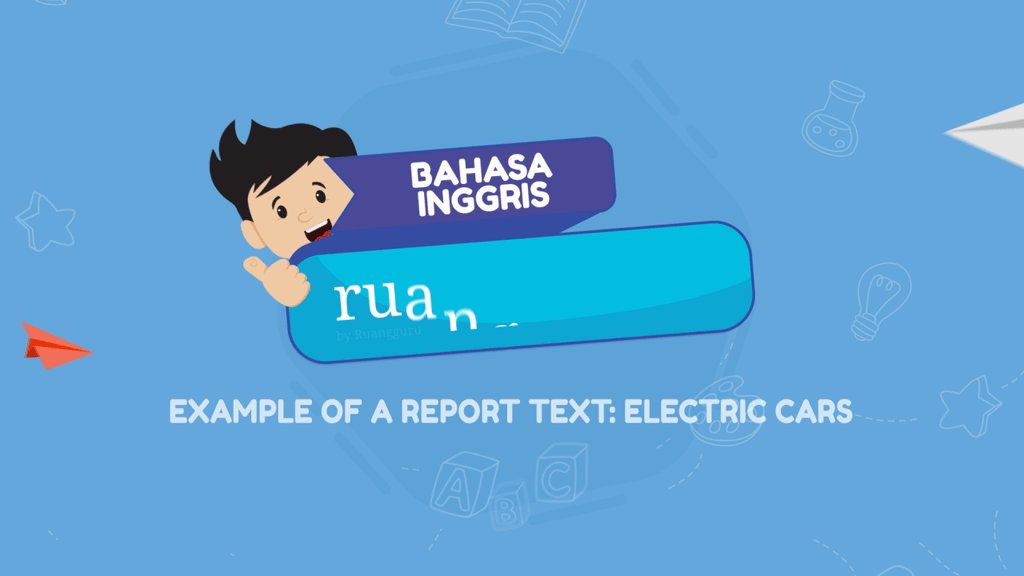 Video belajar Example of a Report Text - Electric Cars Bahasa Inggris ...