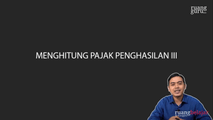 Menghitung Pajak Penghasilan III