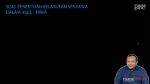 Soal Penentuan Kelarutan Senyawa