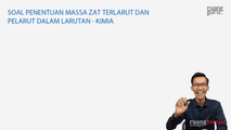 Soal Penentuan Massa Zat Terlarut dan Pelarut dalam Larutan