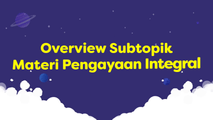 Overview Subtopik Materi Pengayaan Integral