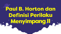 Ciri Perilaku Menyimpang Menurut Paul B. Horton II