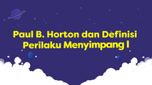 Ciri Perilaku Menyimpang Menurut Paul B. Horton I