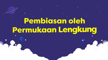 Pembiasan oleh Permukaan Lengkung