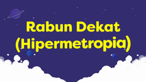 Rabun Dekat (Hipermetropia)