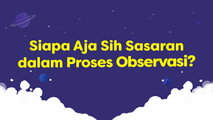 Sasaran dalam Proses Observasi