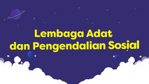 Lembaga Adat dan Pengendalian Sosial Bagi Kelompoknya