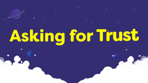Asking for Trust