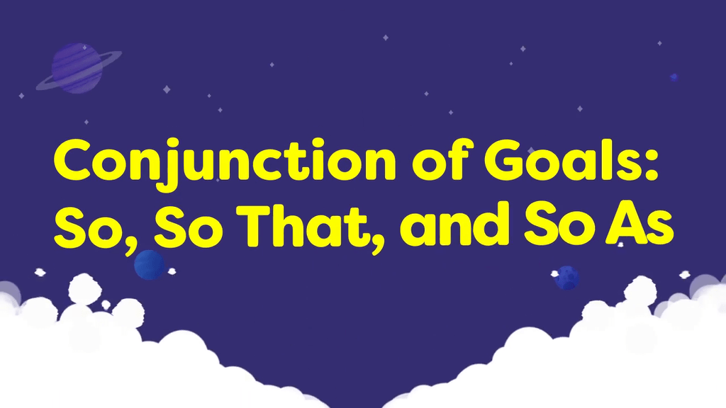 Video belajar Conjuction of Goals - So, So That, and So As Bahasa ...