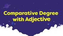 Comparative Degree with Adjective