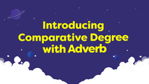 Introducing Comparative Degree with Adverb