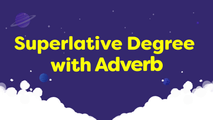 Superlative Degree with Adverb