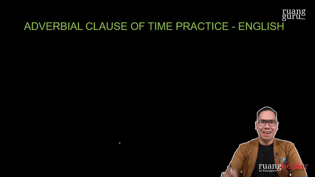 video-belajar-adverbial-clause-of-time-practice-bahasa-inggris-untuk-kelas-12-ipa