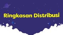 Ringkasan Distribusi