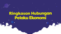 Ringkasan Hubungan Pelaku Ekonomi