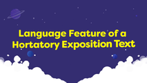 Language Feature of a Hortatory Exposition Text