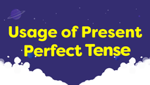 Usage of Present Perfect Tense