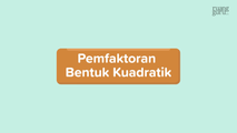 Pemfaktoran Bentuk Kuadratik