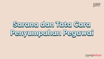 Sarana dan Tata Cara Penyumpahan Pegawai