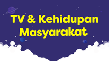 TV dan Kehidupan Masyarakat