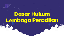 Dasar Hukum Lembaga Peradilan