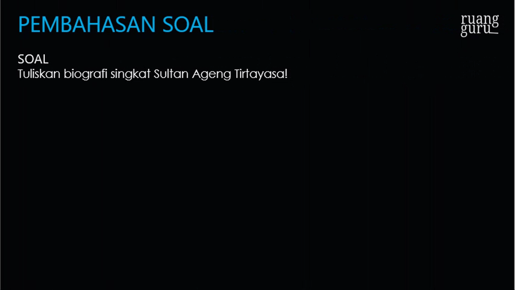 Tuliskan Biografi Singkat Dari Sultan Ageng Tirtayasa