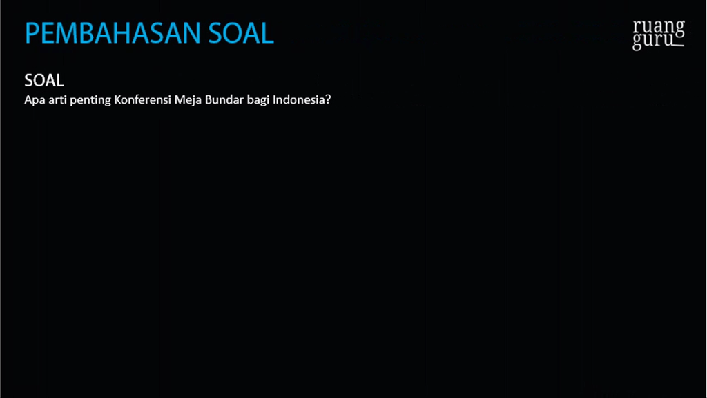 Apa Arti Penting Konferensi Meja Bundar Bagi Indon