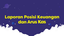 Laporan Posisi Keuangan dan Arus Kas