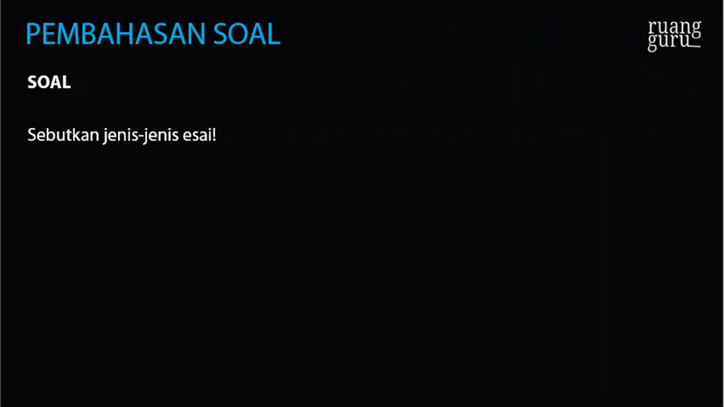 Sebutkan Jenis-jenis Esai