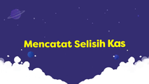 Mencatat Selisih Kas