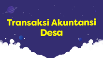 Transaksi Akuntansi Desa