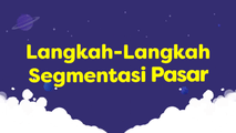 Langkah-Langkah Segmentasi Pasar