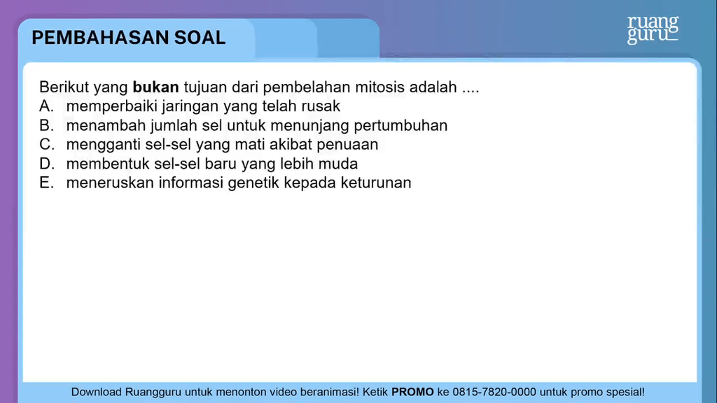 Berikut Yang Bukan Tujuan Dari Pembelahan Mitosis