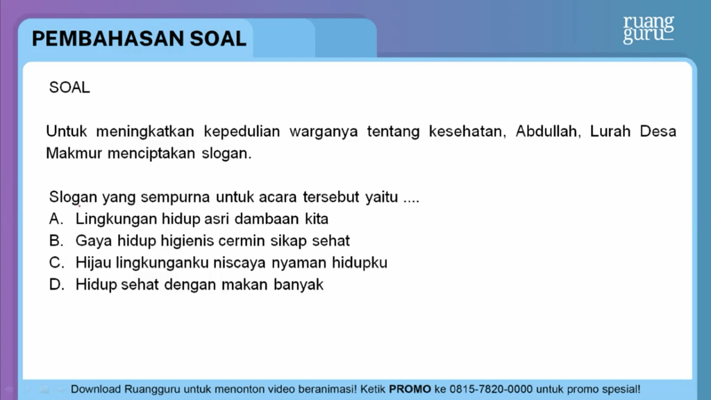 Untuk Meningkatkan Kepedulian Warganya Tentang Kes