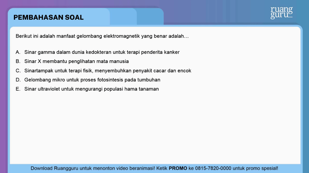 Pernyataan Yang Benar Tentang Pemanfaatan Iradiasi Di Bidang Pertanian Adalah