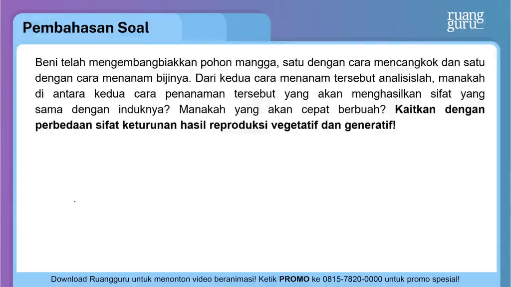 Beni Telah Mengembangbiakkan Pohon Mangga Satu Dengan Cara