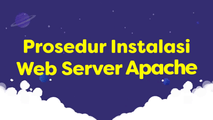 Prosedur Instalasi Web Server Apache