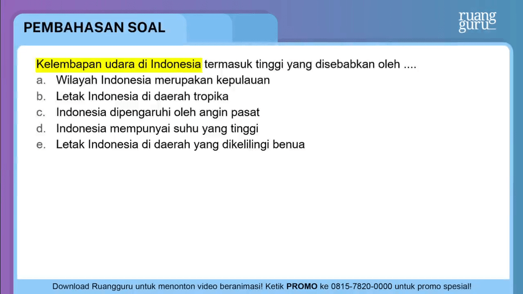 Kelembaban Udara Di Indonesia Termasuk Tinggi Yang Roboguru