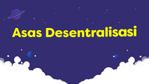 Asas Desentralisasi