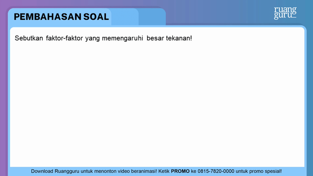 Sebutkan Faktor Faktor Yang Memengaruhi Besar Teka Sebutkan Faktor Faktor Yang Memengaruhi Besar Teka