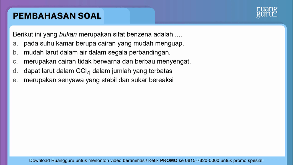 Berikut Yang Bukan Merupakan Sifat Benzena Adalah