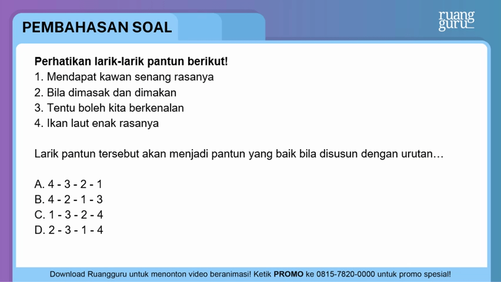 Larik Pantun Tersebut Akan Menjadi Pantun Yang Bai