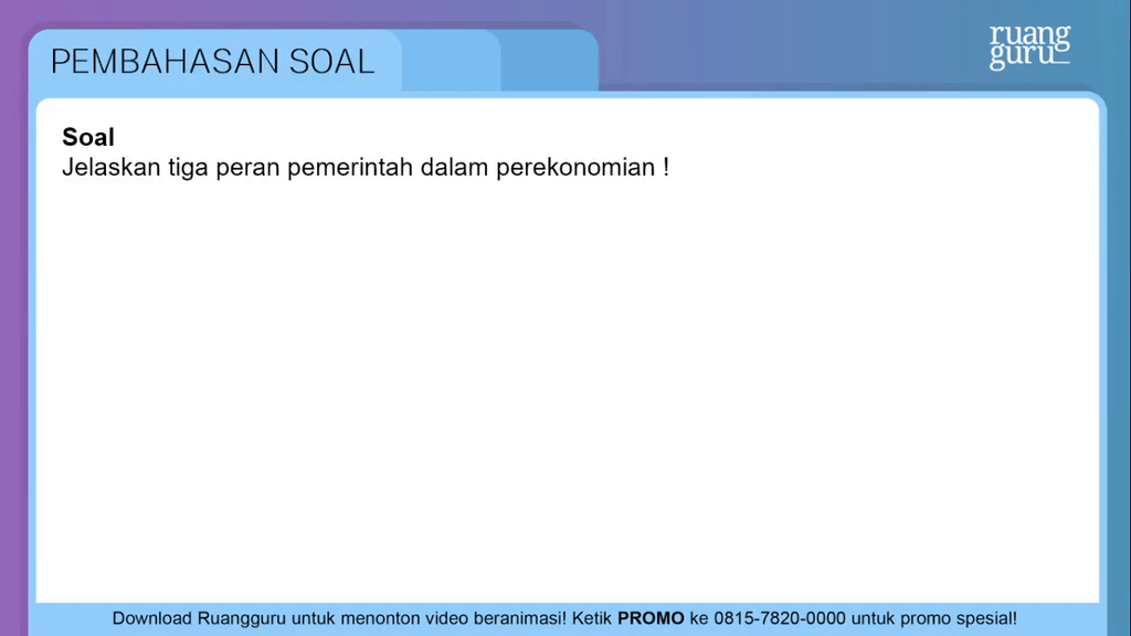 Jelaskan Tiga Peran Pemerintah Dalam Perekonomian Jelaskan Tiga Peran Pemerintah Dalam Perekonomian