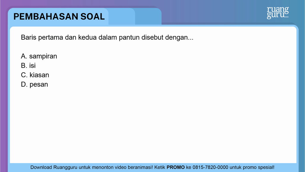 Baris Pertama Dan Kedua Dalam Pantun Disebut Denga Baris Pertama Dan Kedua Dalam Pantun Disebut Denga