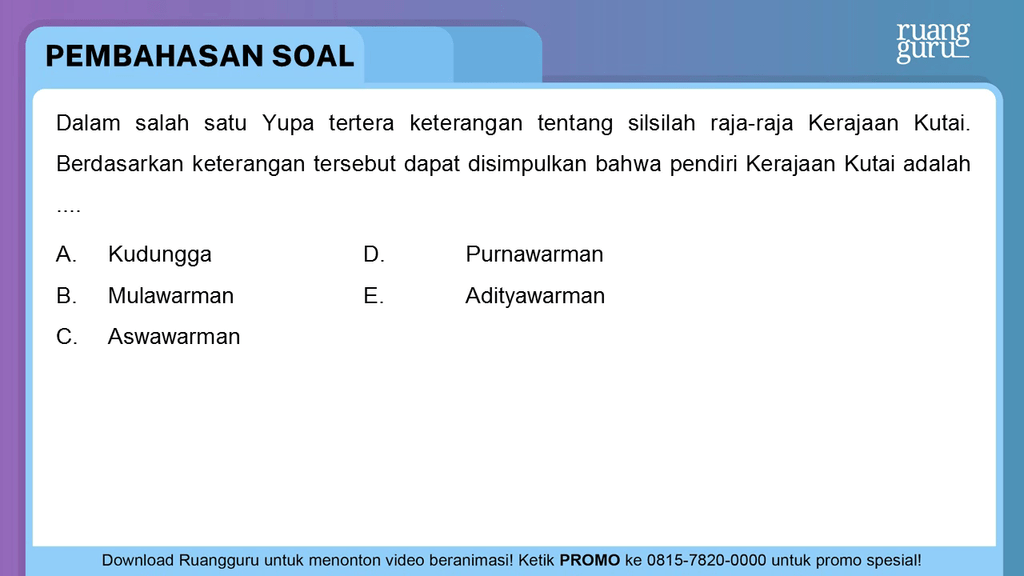 Dalam Salah Satu Yupa Tertera Keterangan Tentang S