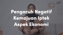 Pengaruh Negatif Iptek Aspek Ekonomi