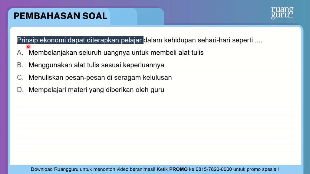 Prinsip Ekonomi Dapat Diterapkan Pelajar Dalam Kehidupan Sehari hari Seperti Prinsip Ekonomi Dapat Diterapkan Pelajar Dalam Kehidupan Sehari hari Seperti