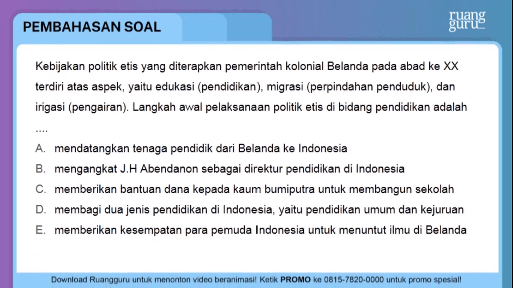 Kebijakan Politik Etis Yang Diterapkan Pemerintah ...