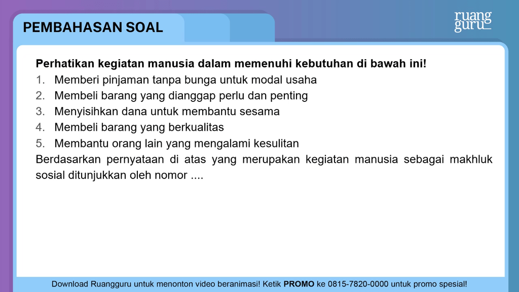 Perhatikan Kegiatan Manusia Dalam Memenuhi Kebutuhan Di Bawah Ini