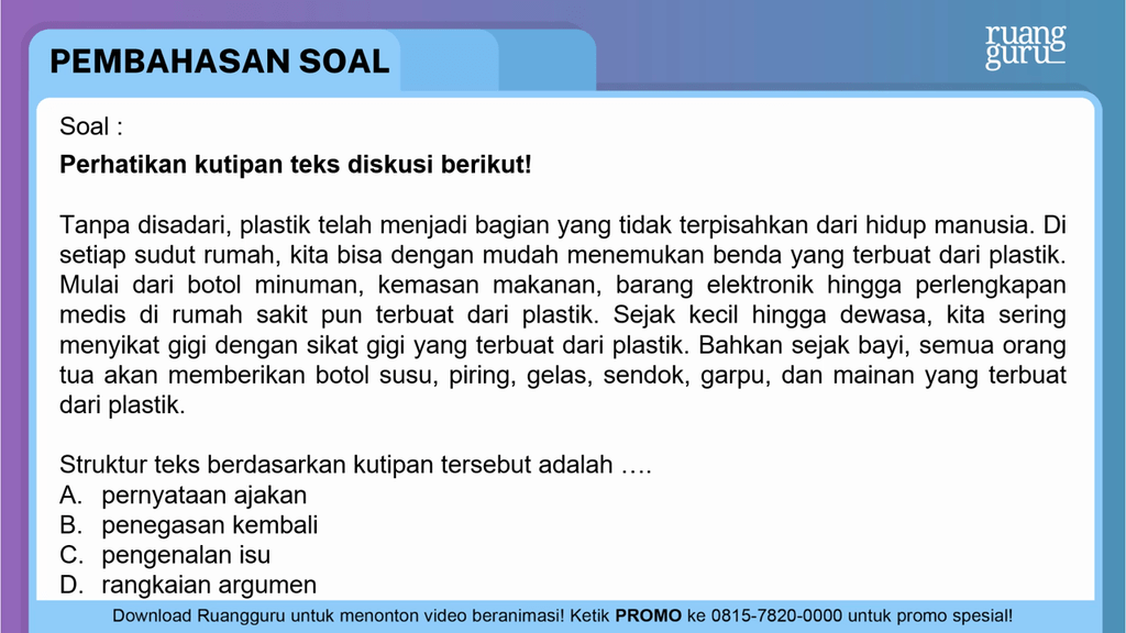 Struktur teks berdasarkan kutipan tersebut adalah ...